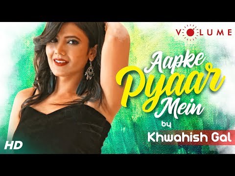 Aapke Pyaar Mein Song Cover By Khwahish Gal - Raaz | Alka Yagnik | Bollywood Cover Songs