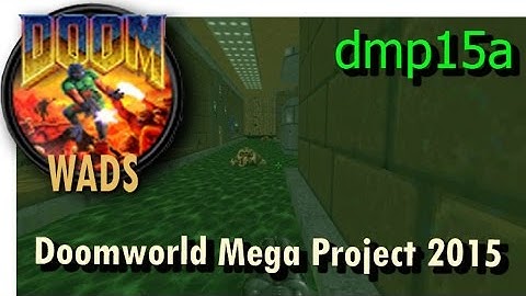 Doom wad - Doomworld Mega Project 2015 (level 7) dmp15a.wad