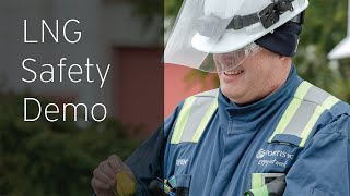 LNG safety demonstration | FortisBC