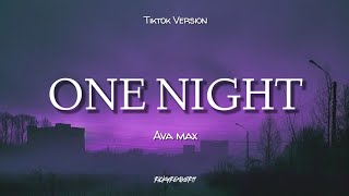 Ava Max - One Night (Lyrics   Terjemahan)