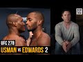 Kamaru Usman vs Leon Edwards at UFC 278…WHY the delay?