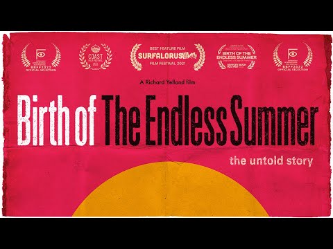 BBFF2022 - OFFICIAL SELECTION - Birth Of Endless Summer