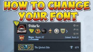 CS:GO - How to change your Font - Tutorial