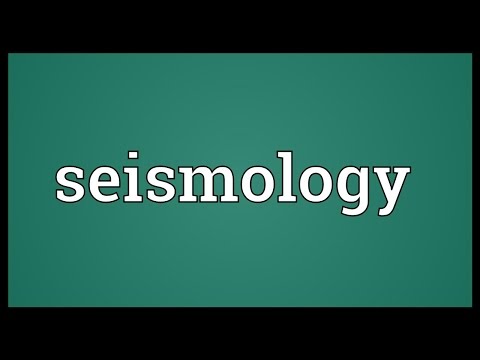 Seismology Meaning