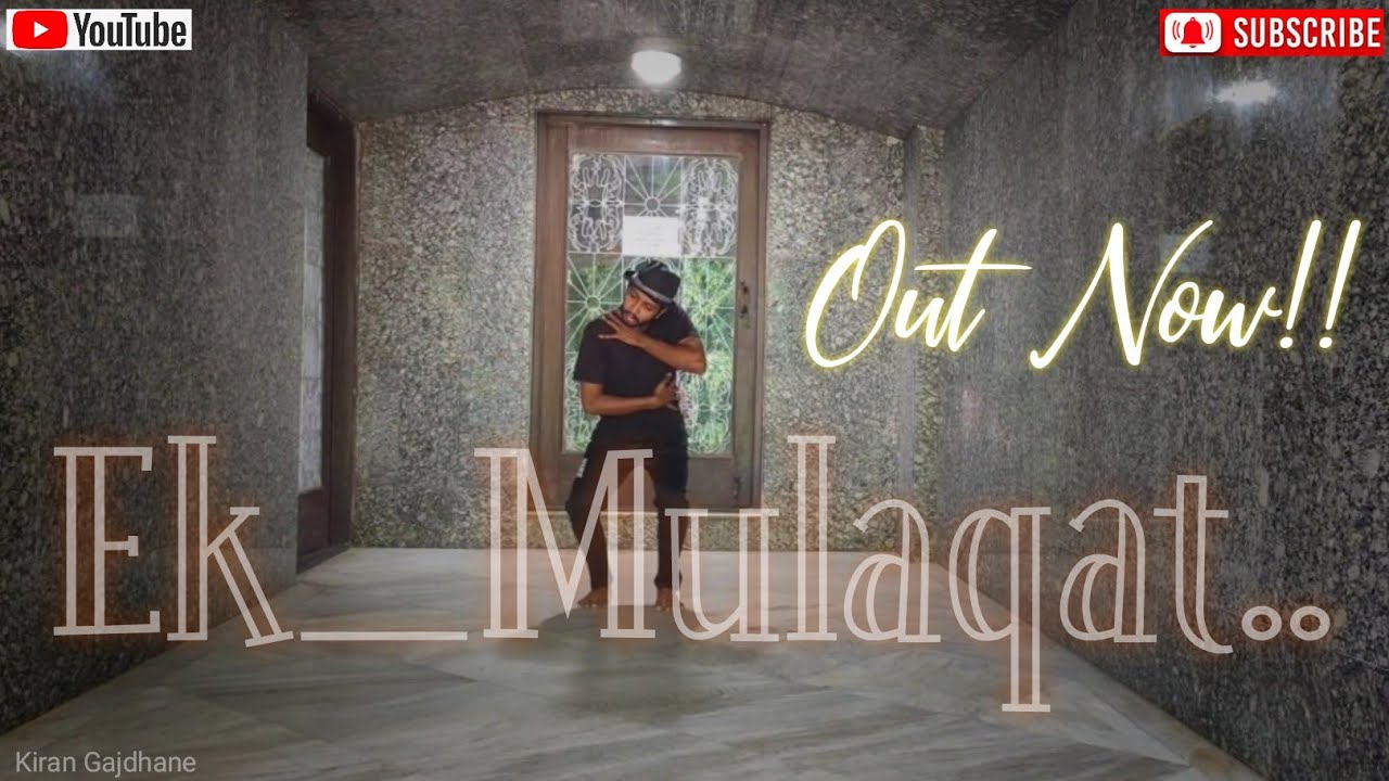 Ek_Mulaqat... Kiran Gajdhane Choreography