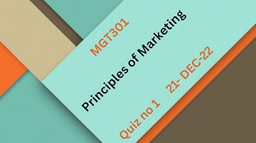 MGT301 Principles of Marketing Quiz No 1