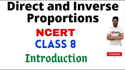 Introduction Direct and Inverse Proportions Chapter 13 NCERT Class 8th Maths | CBSE | Class 8 Math