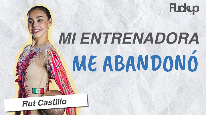 Mi entrenadora me abandon - Rut Castillo @F*ckup N...