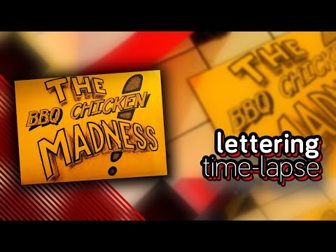 Lettering Time-Lapse — "The BBQ Chicken Madness"