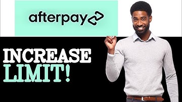 How To Afterpay Credit Limit (2025)