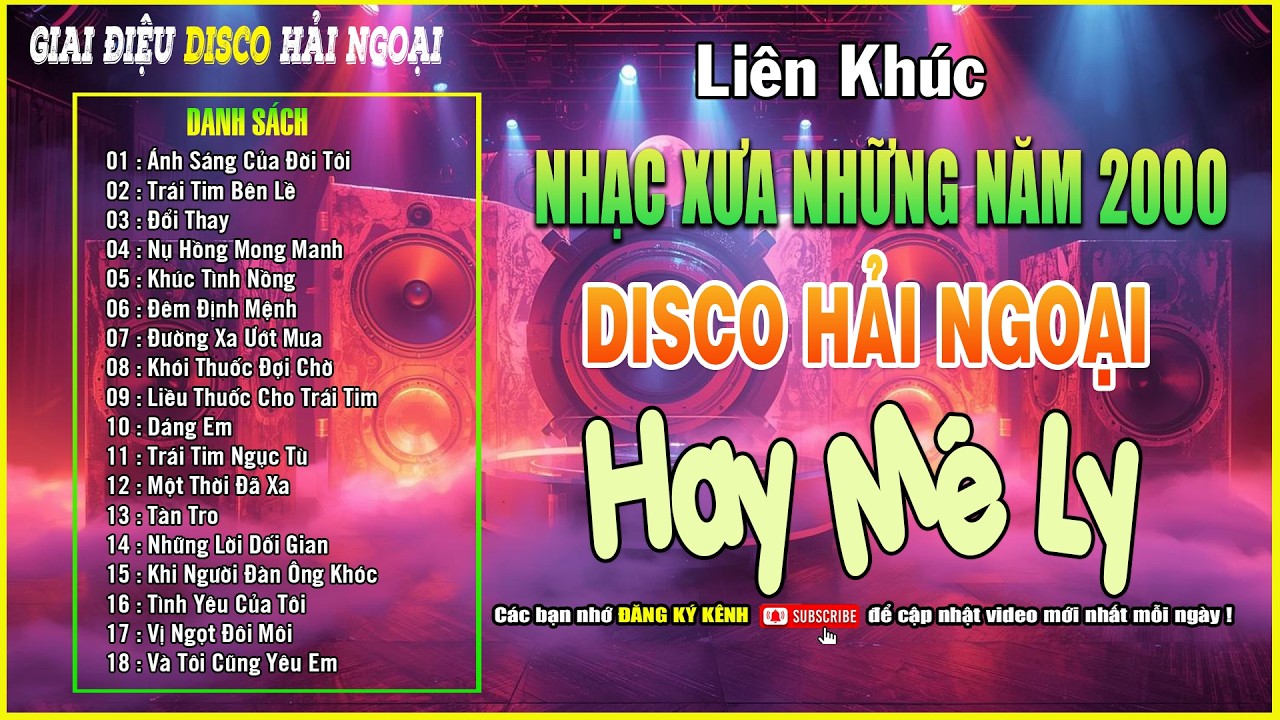 LK Nhạc Hoa Lời Việt Disco Hải Ngoại Bass Treble BAO HAY - Giai Điệu Modern Talking Lời Việt 2026