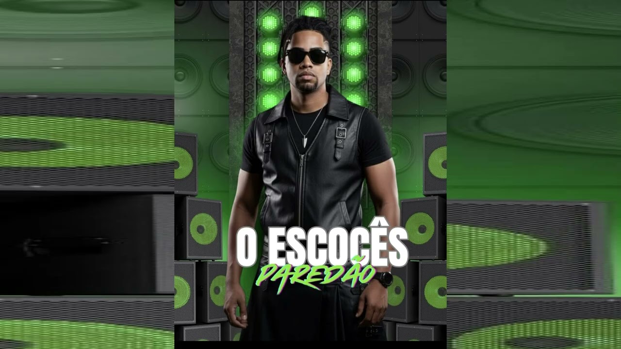 O ESCOCES - REP. NOVO 2026 ATUALIZADO ARROCHAFUNK PRA PAREDAO