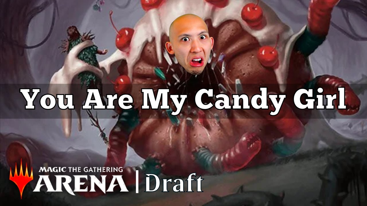 You Are My Candy Girl Wilds Of Eldraine Draft MTG Arena YouTube