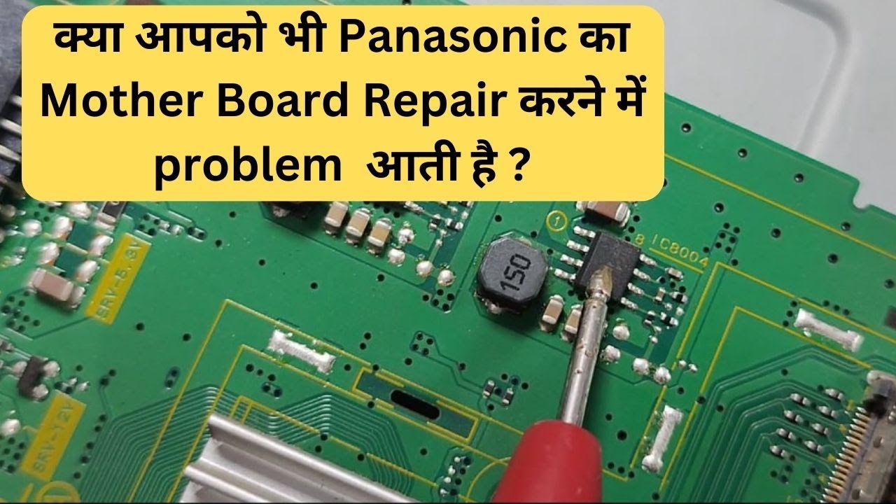 Panasonic का Mother Board कैसे Repair करे? full video Led Tv Repair