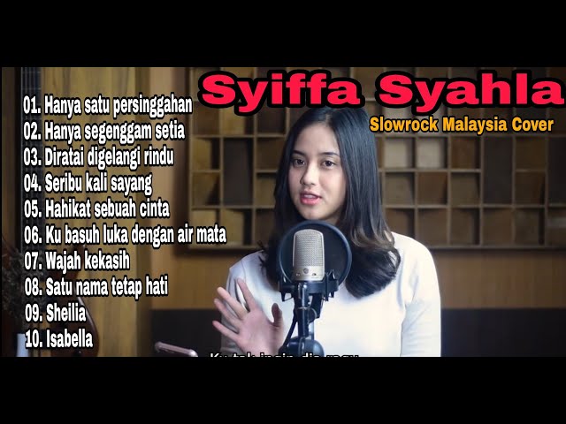 FULL ALBUM SYIFFA SYAHLA COVER SLOWROCK MALAYSIA 2022 class=