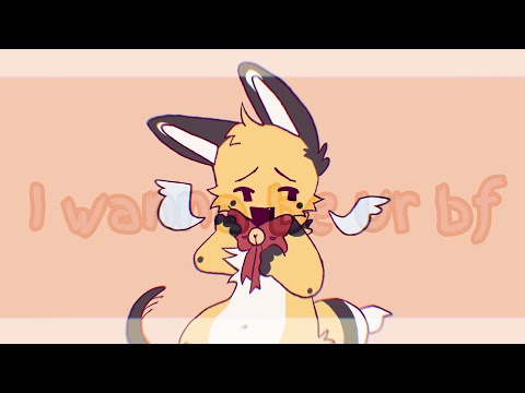 I wanna be your boyfriend . Animation meme