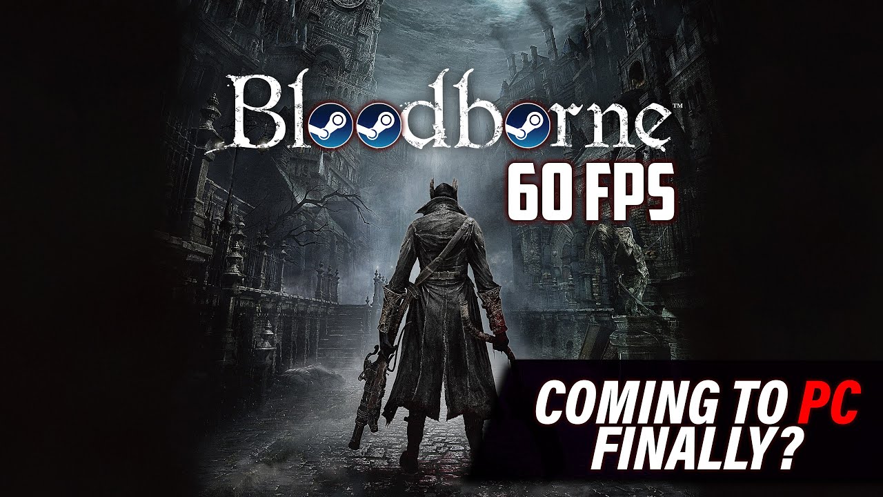 Will Bloodborne Ever Come to PC?
