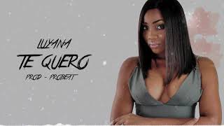 Luyana - Te Quero Prod - Probeat
