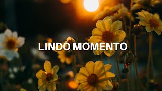 Lindo Momento - Julliany Souza (Letra)