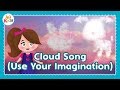 Cloud Song (Use Your Imagination)