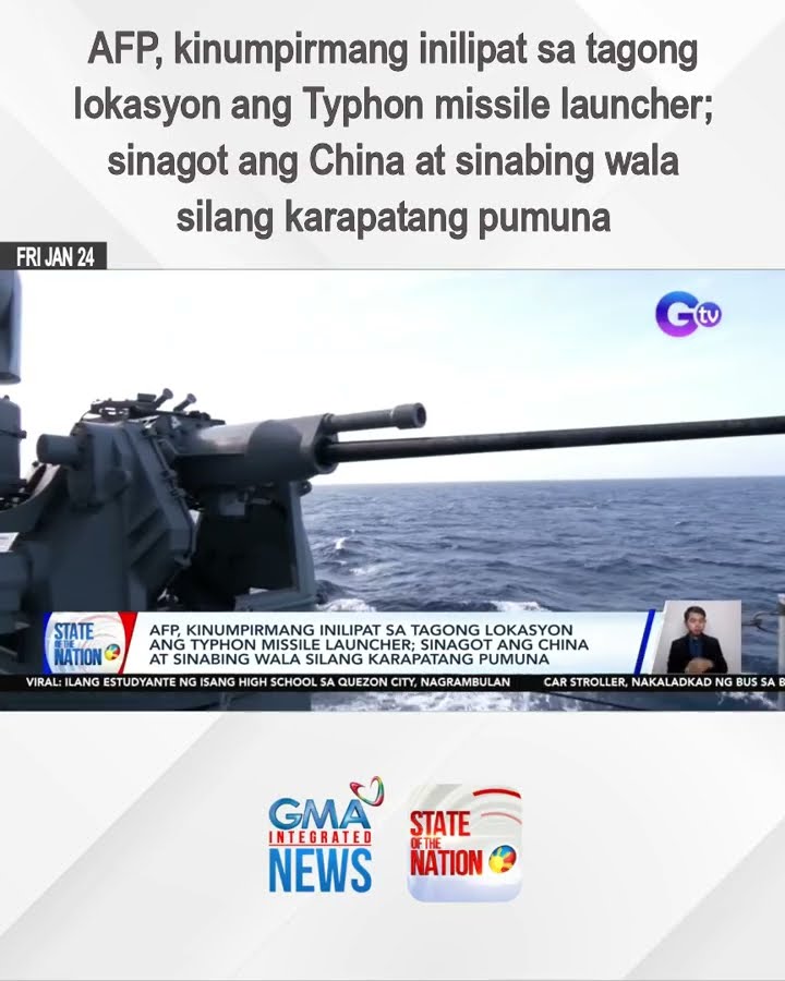AFP, kinumpirmang inilipat sa tagong lokasyon ang Typhon missile launcher | SONA