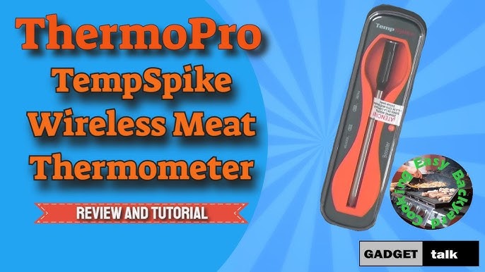 Honest Review Of The ThermoPro TempSpike Wireless Meat Thermometer