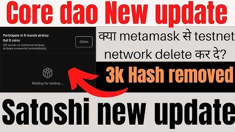 Satoshi Core Mining New Update | Core Dao New update | Core Launching Update |Satoshi | Core withdra