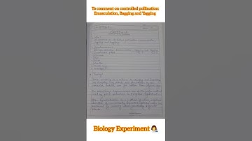 To comment on controlled pollination: Emasculation, Bagging and Tagging🪴 #shorts #biology #neet