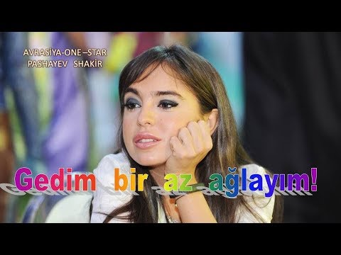 Leyla   Əliyeva   -    Gedim   bir   az   ağlayım!