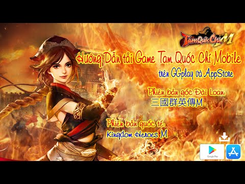 #1 PhamHung HN | Hướng dẫn tải game TamQuốcChí Mobile trên Android và IOS | 三國群英傳M | Kingdom Heroes M Mới Nhất