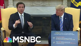 Florida Gov. DeSantis Visits White House To Discuss Re-Opening Plan With Trump | MSNBC