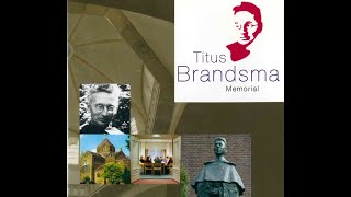 Documentaire Titus Brandsma, (c) Titus Brandsma Memorial