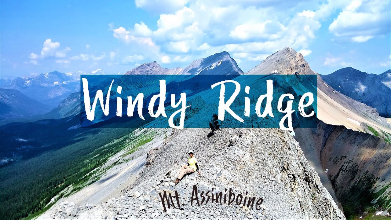 Windy Ridge Mt. Assiniboine Provincial Park, B.C. Day 4 of 6day