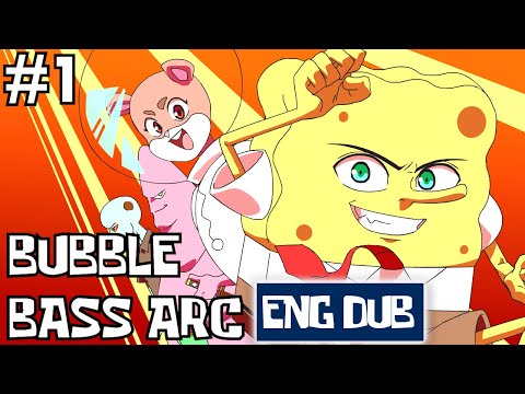 [ENG DUB] Suponjibobu Anime Ep #1: Bubble Bass Arc (Original Animation)