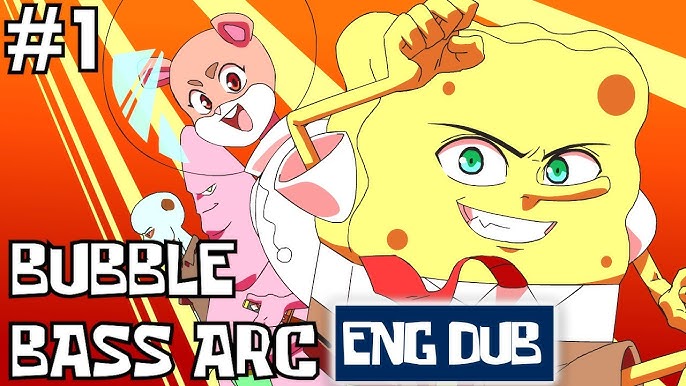 Suponjibobu Anime Ep #1: Bubble Bass Arc (Original Animation