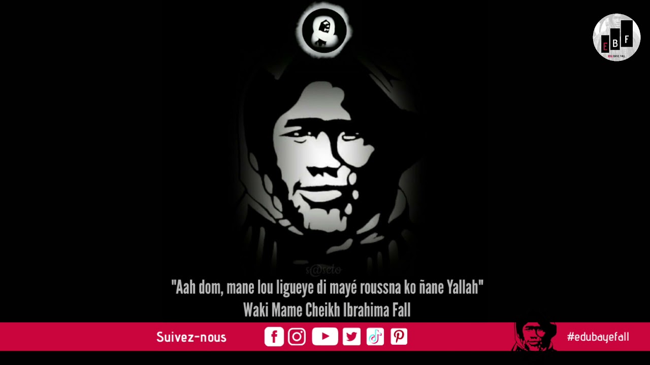 Archive 2012 | Waxtan Bou Kawé ci Mame Cheikh Ibra Fall | Edu Baye Fall