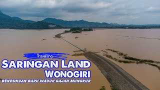 PENYARING WADUK GAJAH MUNGKUR..! Saringan Land, Nguntoronadi, Wonogiri