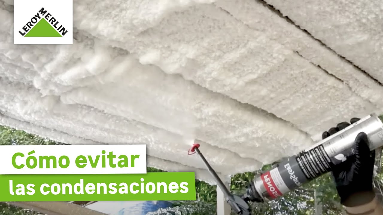 Cómo evitar las condensaciones? Solución mediante espuma