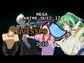 MEGA ANIME QUIZ #12 [Openings, Reverse OPs, Eyes, Lyrics, Bad Plots and more...] | Quisspo