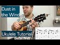 Dust in the Wind Ukulele Tutorial