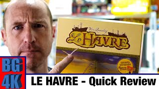 Le Havre Boardgame Quick Review  Still Worth It?