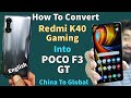 China Redmi K40 Gaming Into POCO F3 GT