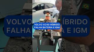 FALHA CRÔNICA VOLVO XC 40 HÍBRIDO