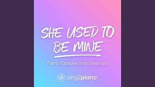 She Used To Be Mine (Originally Performed by Sara Bareilles)