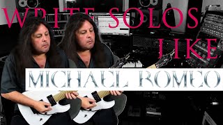 How to write solos like: Michael Romeo