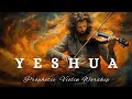 Yeshuaprophetic violin worship instrumentalbackground prayer music