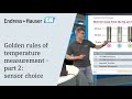 Golden rules of temperature measurement - part 2: sensor choice