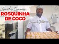 Rosquinha Delícia de Coco - Lenick Jerome e Ewerton Santana  - Receitas especiais de Padaria