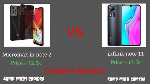 Micromax In Note 2 Vs Infinix Note 11 Camera Comparison | Detailed Review | Under 13k Mobile Phones