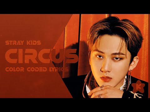 Stray Kids Circus Korean Version Color Coded Lyrics